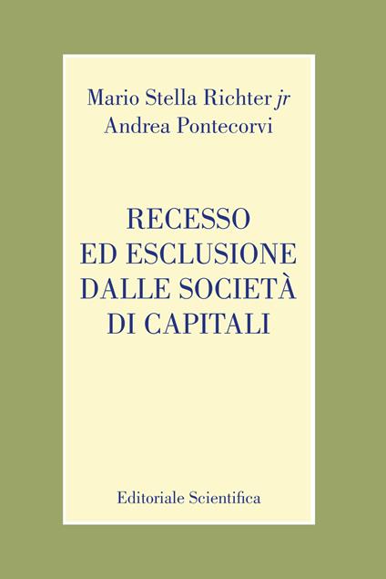 Recesso ed esclusione dalle società di capitali - Mario Stella Richter jr.,Andrea Pontecorvi - copertina