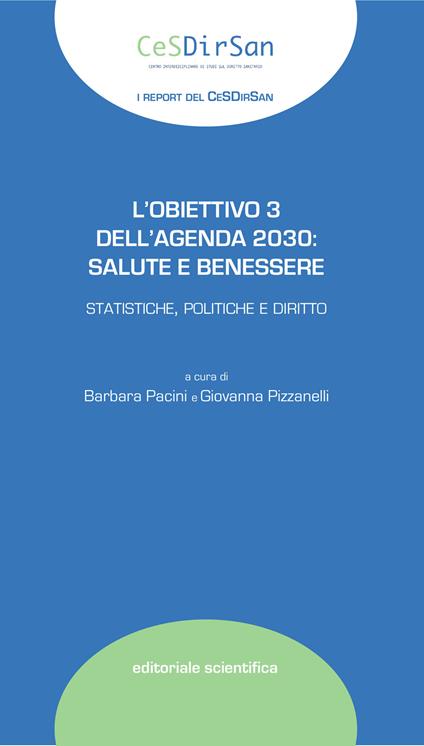 L' obiettivo 3 dell'Agenda 2030: salute e benessere. Statistiche, politiche e diritto - copertina