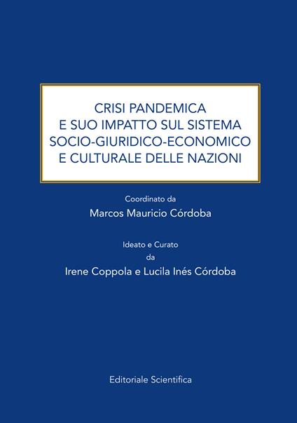 Crisi pandemica e suo impatto sul sistema socio-giuridico-economico e culturale delle nazioni - copertina