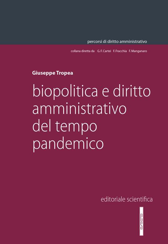 Biopolitica e diritto amministrativo del tempo pandemico - Giuseppe Tropea - copertina