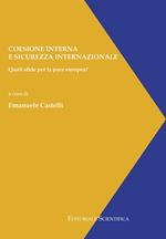 Coesione interna e sicurezza internazionale. Quali sfide per la pace europea?