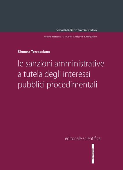 Le sanzioni amministrative a tutela degli interessi pubblici procedimentali - Simona Terracciano - copertina