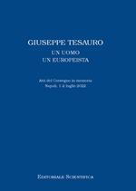 Giuseppe Tesauro. Un uomo, un europeista. Atti del Convegno in memoria. Napoli, 1-2 luglio 2022