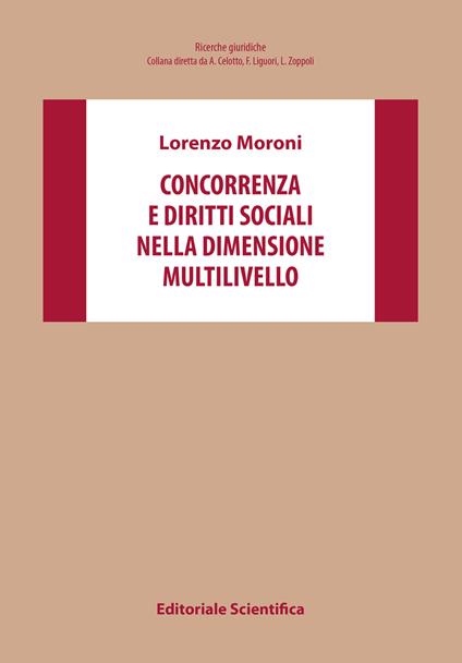 Concorrenza e diritti sociali nella dimensione multilivello - Lorenzo Moroni - copertina