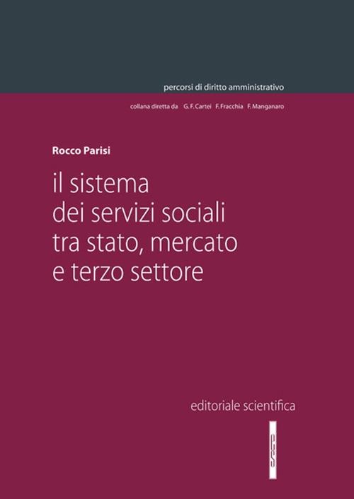 Il sistema dei servizi sociali tra Stato, mercato e terzo settore - Rocco Parisi - copertina