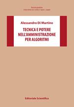 Tecnica e potere nell'amministrazione per algoritmi