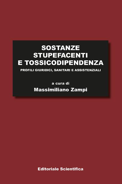 Sostanze stupefacenti e tossicodipendenza. Profili giuridici, sanitari e assistenziali - copertina