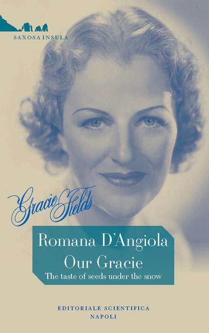 Our Gracie. The taste of seeds under the snow - Romana D'Angiola - copertina