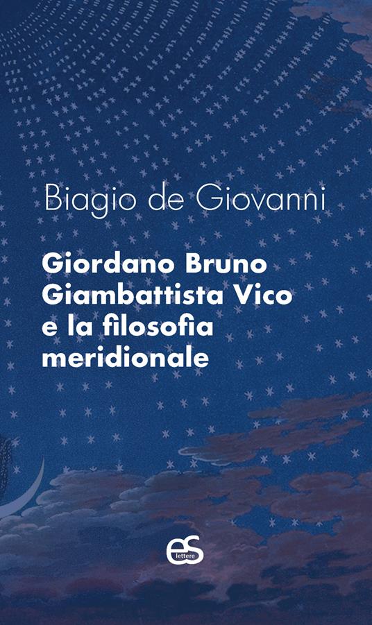 Giordano Bruno, Giambattista Vico e la filosofia meridionale - Biagio De Giovanni - copertina