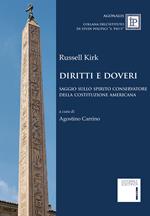 Diritti e doveri. Saggio sullo spirito conservatore della Costituzione americana