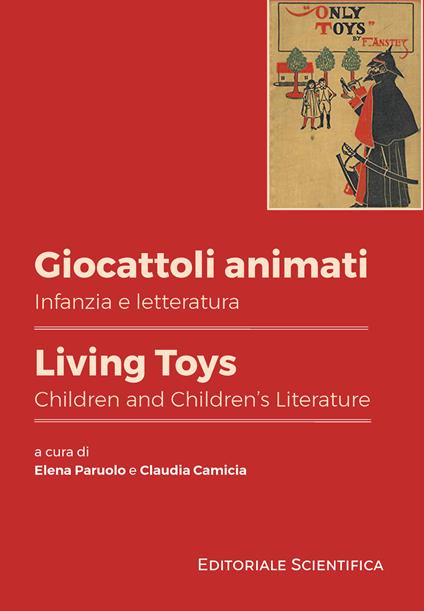 Giocattoli animati. Infanzia e letteratura-Living toys. Children and children's literature. Ediz. bilingue - copertina
