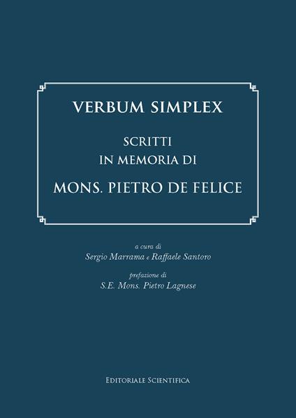 Verbum Simplex. Scritti in memoria di Mons. Pietro De Felice - copertina