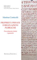 Proprietà private e regolazioni pubbliche. Procedimenti, diritti, e garanzie