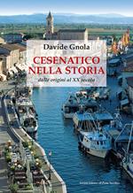 Cesenatico nella storia. Dalle origini al XX secolo