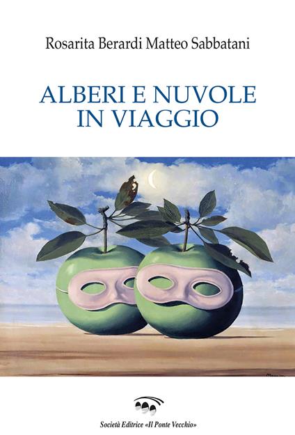 Alberi e nuvole in viaggio - Rosarita Berardi,Matteo Sabbatani - copertina