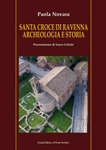 Santa Croce di Ravenna. Archeologia e storia