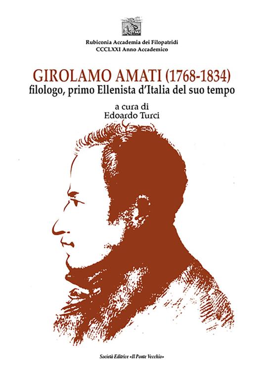 Girolamo Amati filologo, primo ellenista d'Italia del suo tempo - Edoardo Turci - copertina