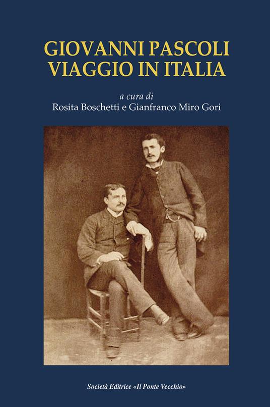 Giovanni Pascoli. Viaggio in Italia - copertina