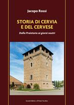 Storia di Cervia e del Cervese. Dalla Preistoria ai giorni nostri