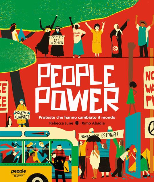 People power. Proteste che hanno cambiato il mondo - Rebecca June - copertina