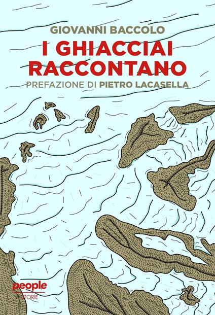 I ghiacciai raccontano - Giovanni Baccolo - copertina