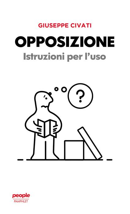 Opposizione. Istruzioni per l'uso - Giuseppe Civati - ebook