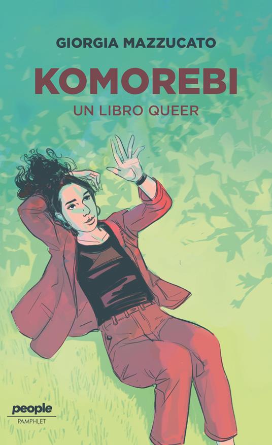 Komorebi. Un libro queer - Giorgia Mazzucato - ebook