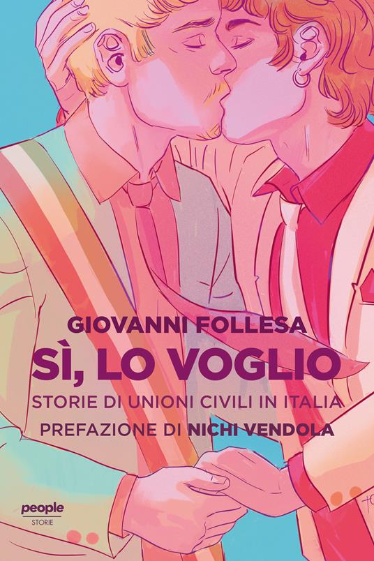 Sì, lo voglio. Storie di unioni civili in Italia - Giovanni Follesa - ebook