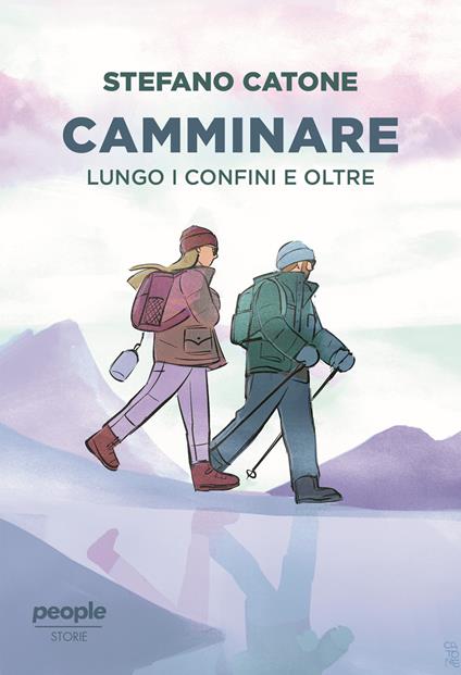 Camminare. Lungo i confini e oltre - Stefano Catone - copertina