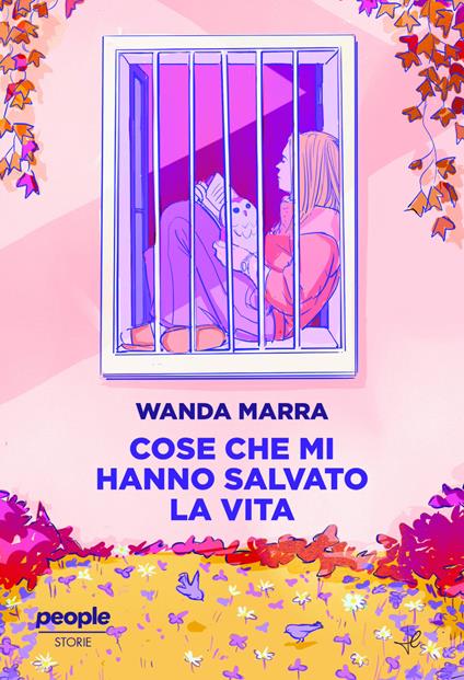 Cose che mi hanno salvato la vita. Nuova ediz. - Wanda Marra - copertina