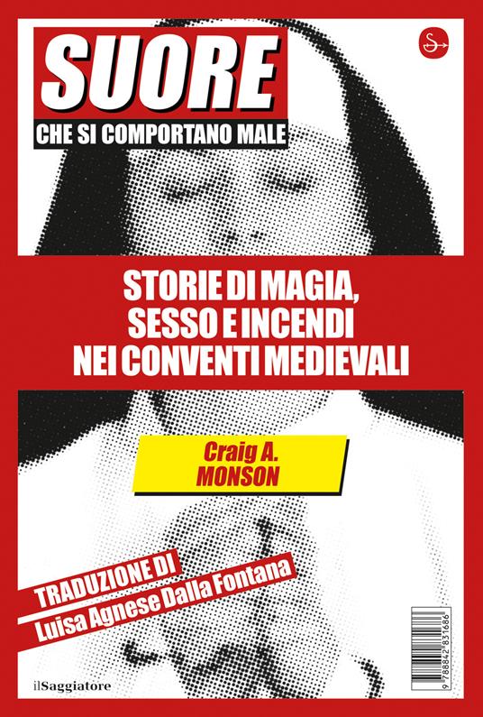 Suore che si comportano male - Craig A. Monson,Luisa Agnese Dalla Fontana - ebook