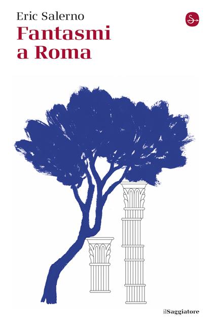 Fantasmi a Roma - Eric Salerno - ebook