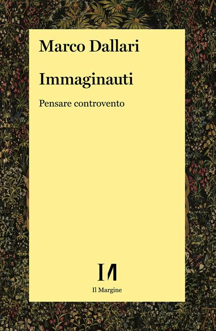 Immaginauti. Pensare controvento - Marco Dallari - ebook