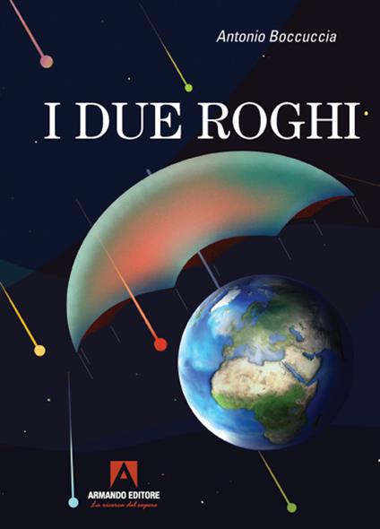 I due roghi - Antonio Boccuccia - copertina