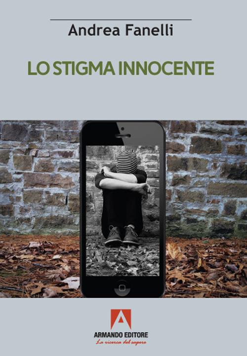 Lo stigma innocente - Andrea Fanelli - copertina