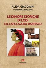 Le dimore storiche di Lodi e il capolavoro dantesco