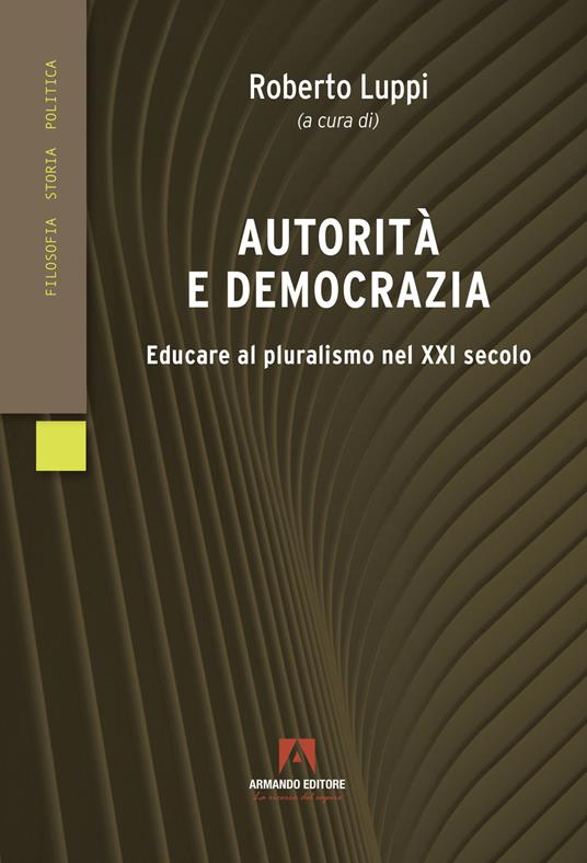 Autorità e democrazia - Roberto Luppi - copertina