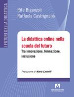 La didattica online nella scuola del futuro. Tra innovazione, formazione, inclusione