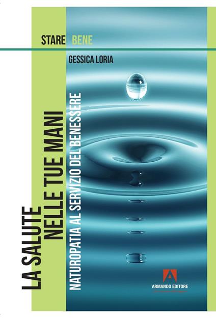 La salute nelle tue mani - Gessica Loria - copertina