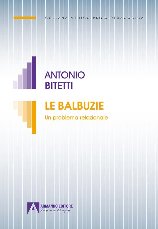 La balbuzie. Un problema relazionale - Antonio Bitetti - copertina