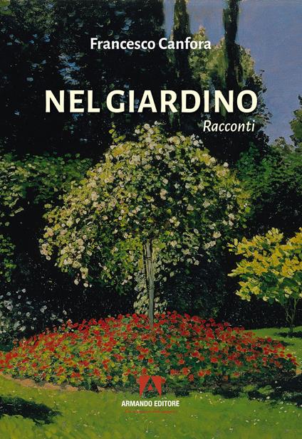 Nel giardino - Francesco Canfora - copertina