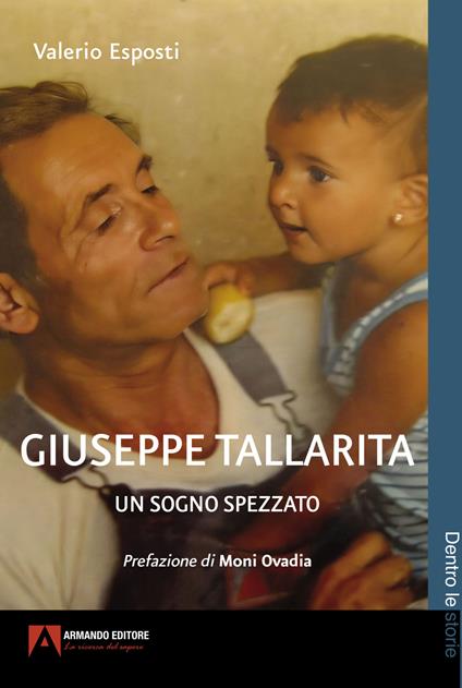 Giuseppe Tallarita. Un sogno spezzato - Valerio Esposti - copertina
