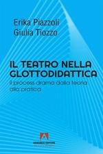 Il teatro nella glottodidattica. Il process drama dalla teoria alla pratica