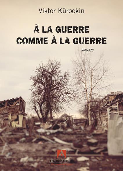 À la guerre comme à la guerre - Viktor Kurockin - copertina