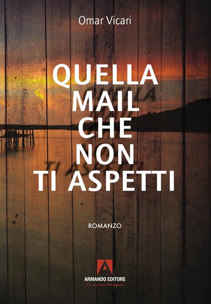 Quella mail che non ti aspetti - Omar Vicari - copertina