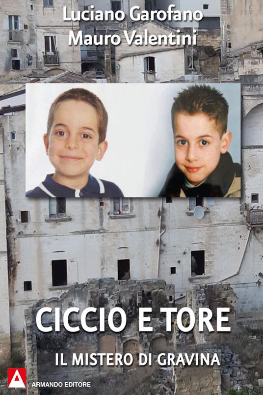 Ciccio e Tore. Il mistero di Gravina - Luciano Garofano,Mauro Valentini - ebook