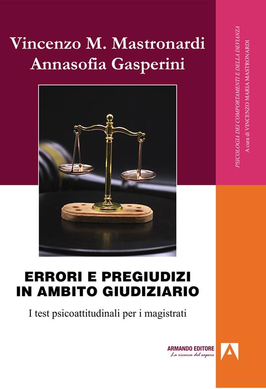 Errori e pregiudizi in ambito giudiziario. I test psicoattitudinali per i magistrati - Vincenzo Mastronardi,Annasofia Gasperina - copertina