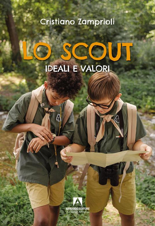 Lo scout. Ideali e valori - Cristiano Zamprioli - copertina