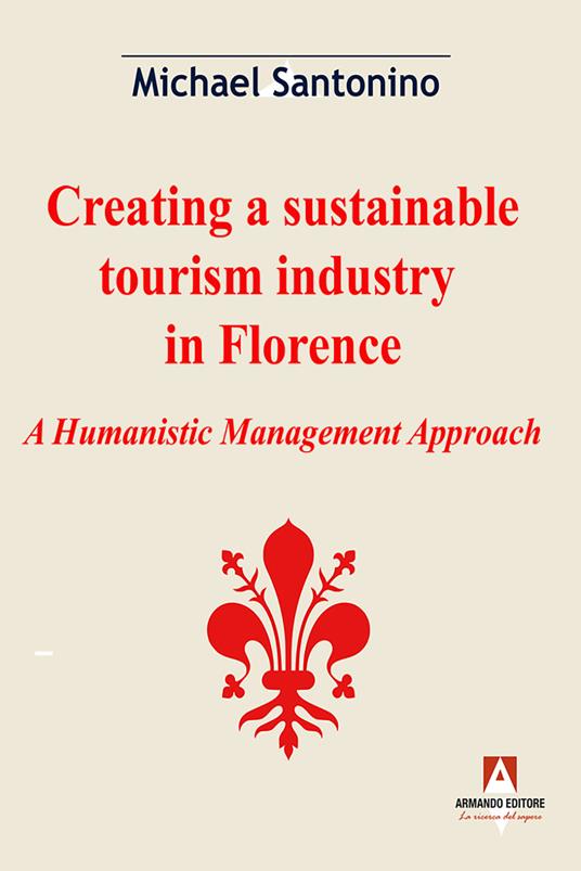 Creating a sustainable tourism industry in Florence