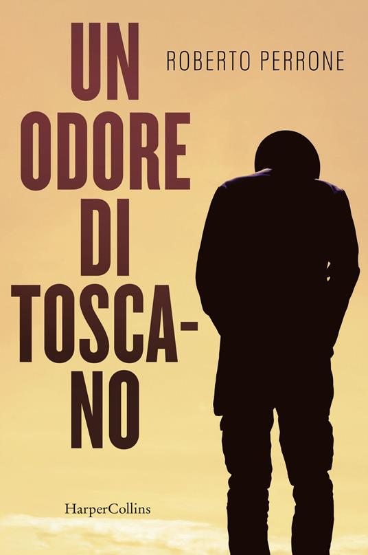 Un odore di toscano - Roberto Perrone - copertina